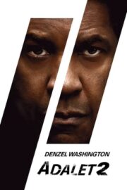 Adalet 2 (The Equalizer 2) Film Fragmanı İzle – Konusu