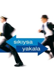 Sıkıysa Yakala (Catch Me If You Can) Film Fragmanı İzle – Konu